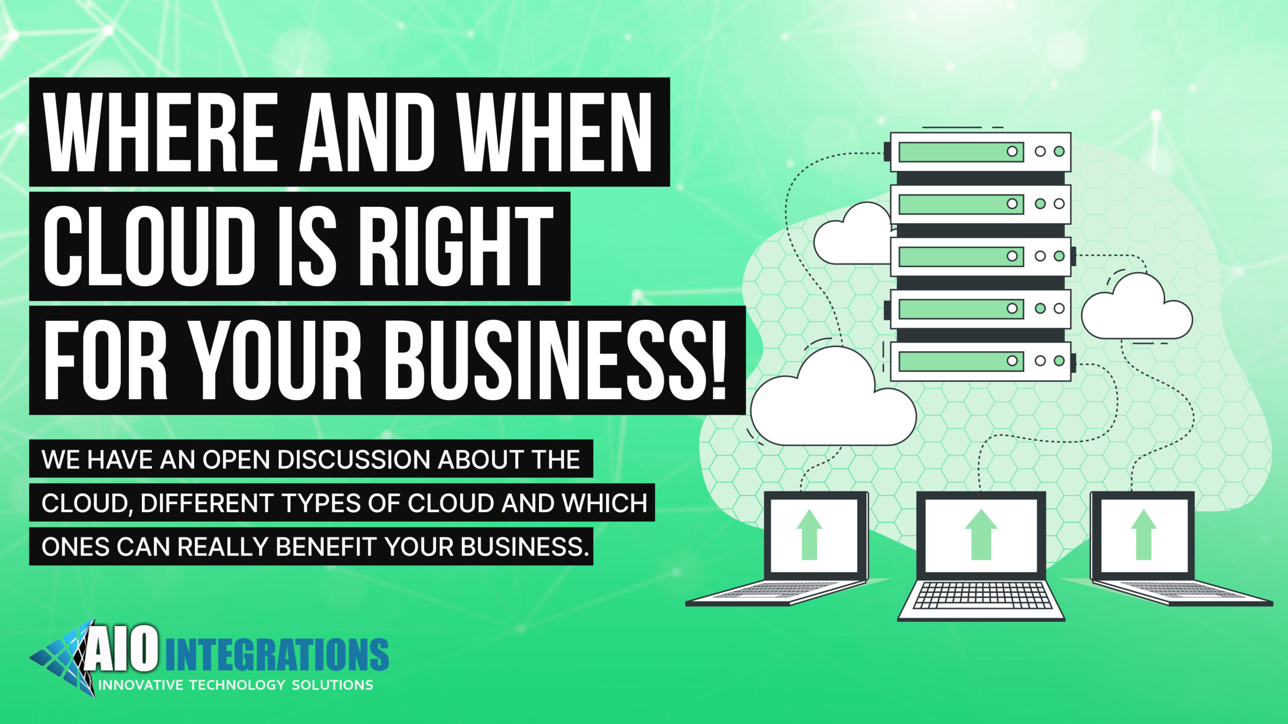 AIO Integrations: Where & When The Cloud Is Right For Your Business