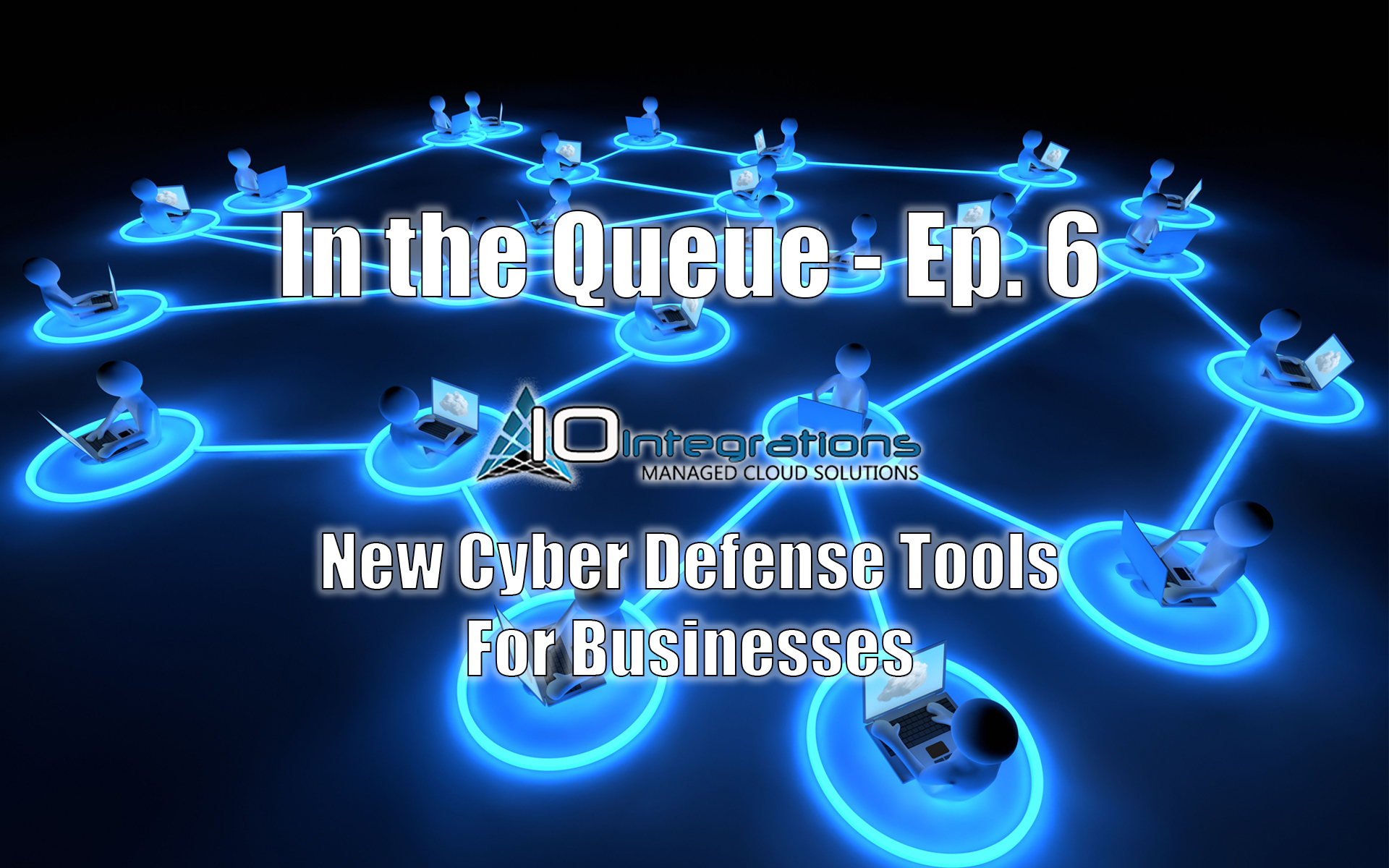 In The Queue 2024 Ep 6 – New Cyber Tools for Businesses